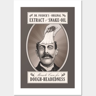 Miracle Cure for Dough-Headedness Posters and Art